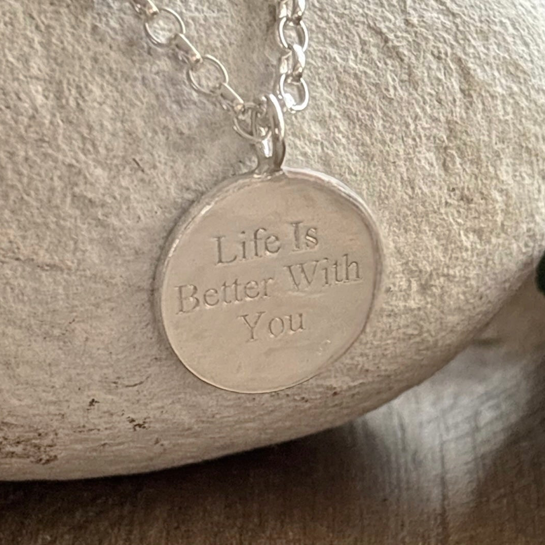 Sterling Silver “Life Is Better With You” Charm Necklace - Sentimental gift for her